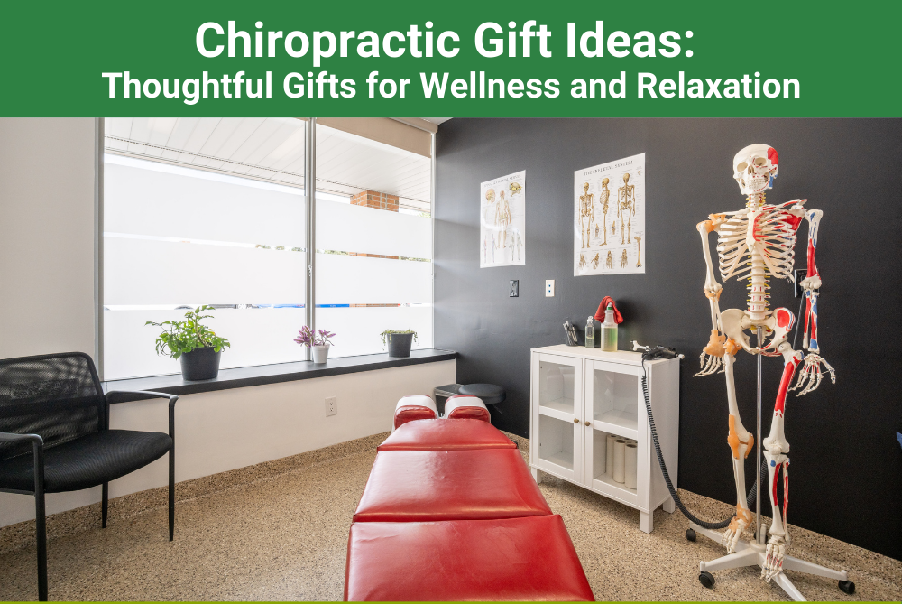 Chiropractic Gift Ideas Thoughtful Gifts for Wellness and Relaxation